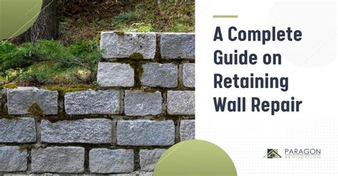 A Complete Guide on Retaining Wall Repair - Paragon Remodeling