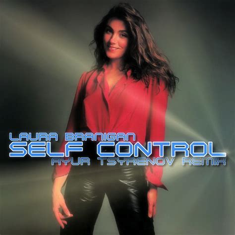 Stream Laura Branigan - Self Control (Ayur Tsyrenov Remix) by ...