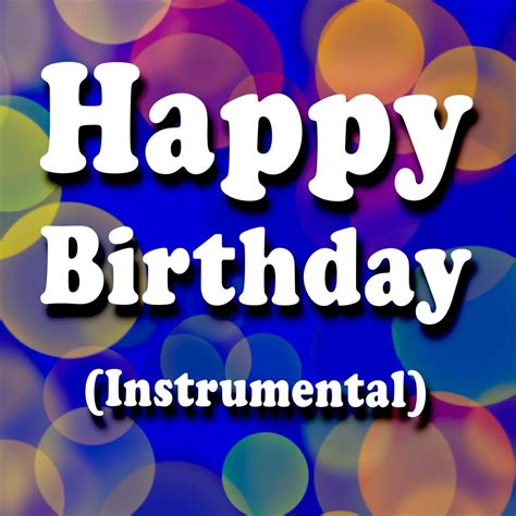 ‎Happy Birthday (Instrumental) - Single - Album by Happy Birthday DJ - Apple Music