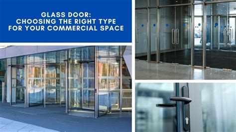 Glass Door: Choosing the Right Type for Your Commercial Space - John ...