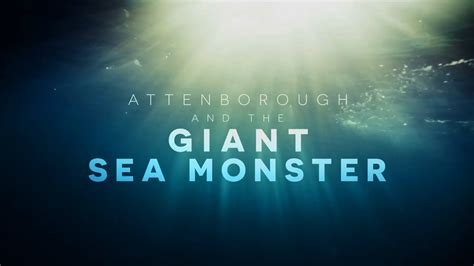 Attenborough and the Giant Sea Monster - HDclump