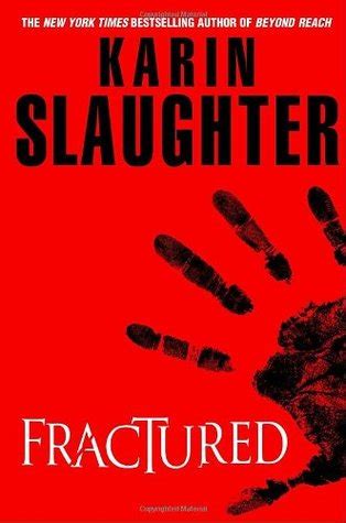 Fractured (Will Trent, #2) by Karin Slaughter | Goodreads