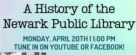 HISTORY OF NEWARK PUBLIC LIBRARY (VIRTUAL TALK) - Newark Public Library