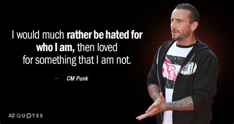 TOP 25 QUOTES BY CM PUNK (of 159) | A-Z Quotes