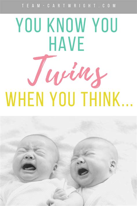 11 Twin Mom Quotes Every Twin Parent Can Relate To - Team Cartwright