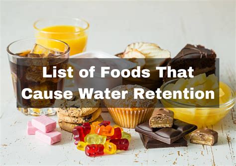 List Of Foods That Cause Water Retention