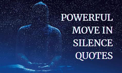 100+ Powerful Move In Silence Quotes