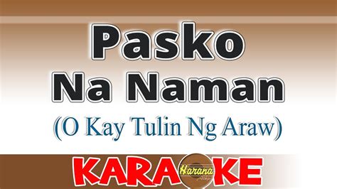 Pasko Na Naman - Karaoke - YouTube