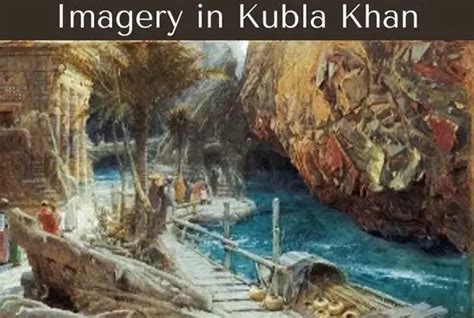 Imagery in Kubla Khan - All About English Literature