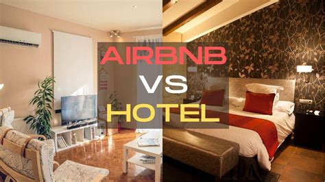 Airbnb Vs Hotel- Which is better for your next vacation? - Bnb Specialist