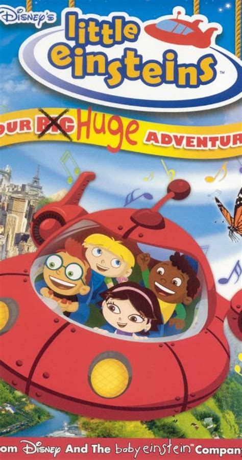 Little Einsteins: Our Big Huge Adventure (2005) - Full Cast & Crew - IMDb