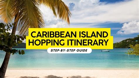 Planning Your Caribbean Island Hopping Itinerary