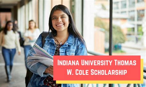 Indiana University Thomas W. Cole Scholarship 2020-2021