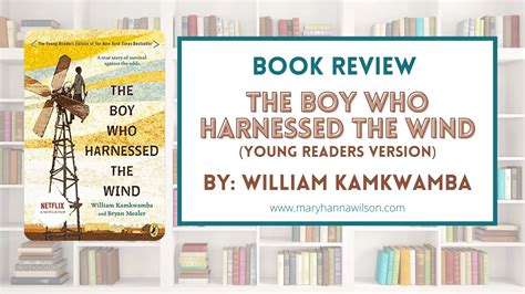 The Boy Who Harnessed the Wind (Young Readers Version)