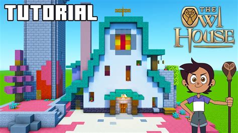 Minecraft Tutorial: How To Make The Owl House "The Owl House" - YouTube