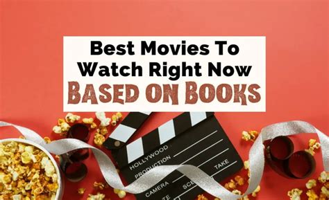 33 Best Movies Based On Books | The Uncorked Librarian