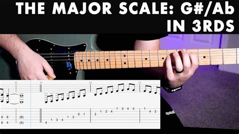 G#/Ab Major Scale Guitar - In 3rds With Tabs in 2022 | Major scale, Guitar, Guitar scales