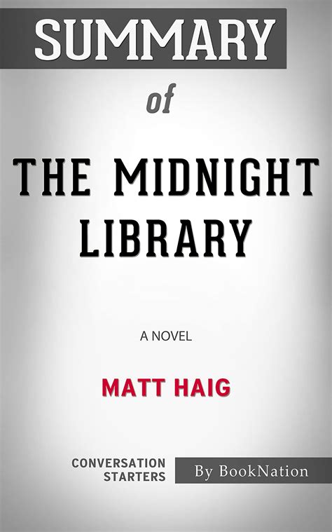 Summary of The Midnight Library: A Novel by Matt Haig: Conversation ...