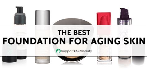 Best Foundation For Aging Skin (Updated 2018)