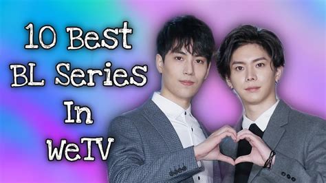 10 Best BL Series That You Can Watch in WeTV - YouTube