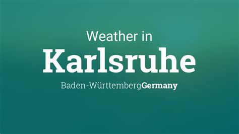 Weather for Karlsruhe, Baden-Württemberg, Germany