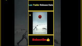 Leo Trailer Release Date | | Doovi