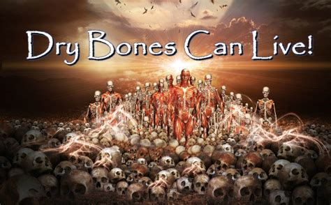 Dry Bones Can Live! ⋆ Orchard Baptist Church