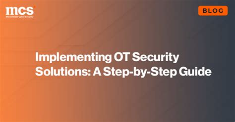 Implementing OT Security Solutions: A Step-by-Step Guide | Microminder ...