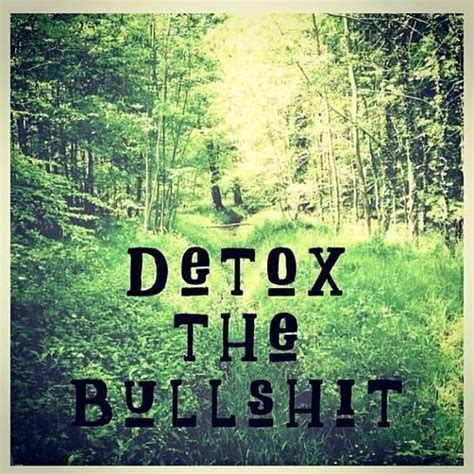 Detox Quotes Inspirational. QuotesGram