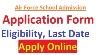 Air Force School Admission 2025-26 Form Last Date Class 1, 2, 9, 11 Fees