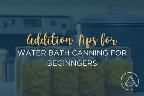 Water Bath Canning for Beginners - Our Blue Ridge House