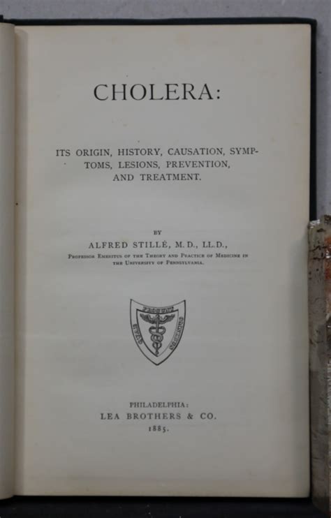 Cholera: Its Origin, History, Causation, Symptoms, Lesions, Prevention, and Treatment. by Stillé ...