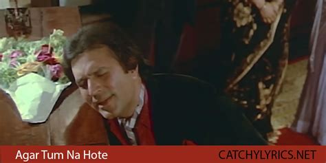 Agar Tum Na Hote Lyrics - Lata Mangeshkar & Kishore Kumar - Catchy Lyrics