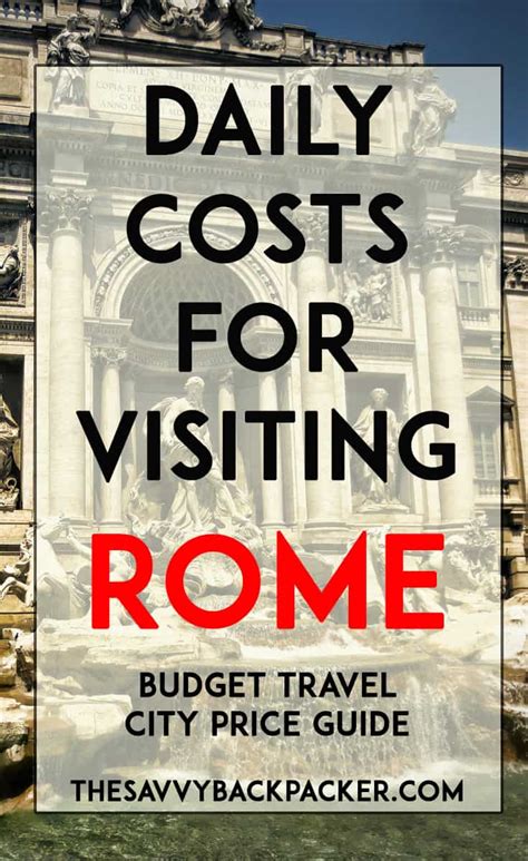 Rome Price Guide | Calculating The Daily Costs To Visit Rome - Guide To Backpacking Through ...