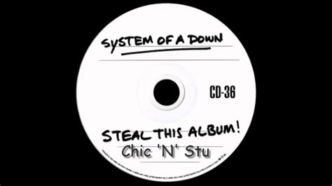 System Of A Down - 3.album - 001 Chic 'N' Stu - YouTube