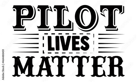 Pilot lives matter- Pilot t shirts design, Hand drawn lettering phrase, Calligraphy t shirt ...