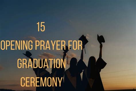 15 Impactful Opening Prayer For Graduation Ceremony