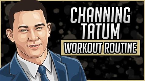 Channing Tatum's Workout Routine & Diet (Updated 2024) - Jacked Gorilla