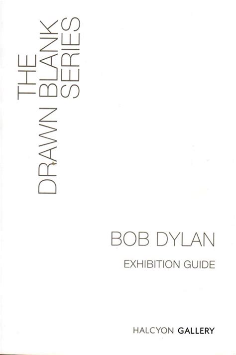 Bob Dylan The Drawn Blank Series 2008