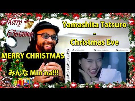 Christmas Eve - Yamashita Tatsuro REACTION!!! // MERRY CHRISTMAS みんな ...