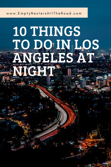 10 Things To Do In LA At Night