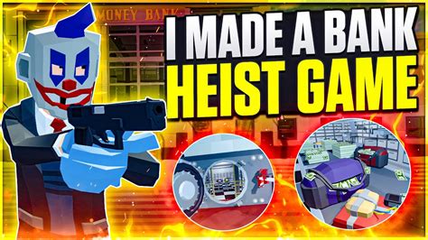 I made a Bank Heist game - YouTube