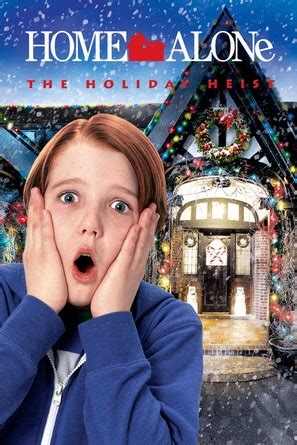 Home Alone: The Holiday Heist (2012) movie posters