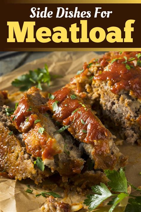 26 Savory Side Dishes for Meatloaf - Insanely Good