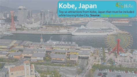 Top 10 Attractions from Kobe, Japan