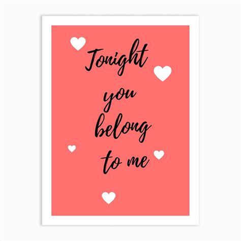 You Belong To Me Art Print by Proper Job Studio - Fy