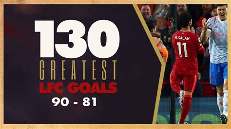 Liverpool's greatest goals 90-81 - Liverpool FC