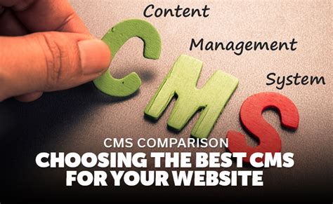 CMS Comparison: Choosing the Best CMS for Your Website