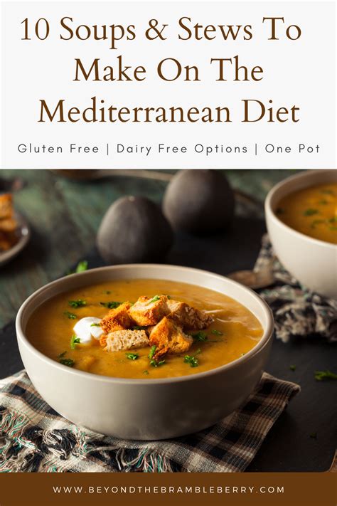 10 Soups & Stews to Make on the Mediterranean Diet — Beyond the Brambleberry