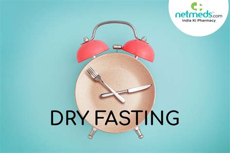 Are You On Dry Fast? Understand The Types, Benefits And Side Effects